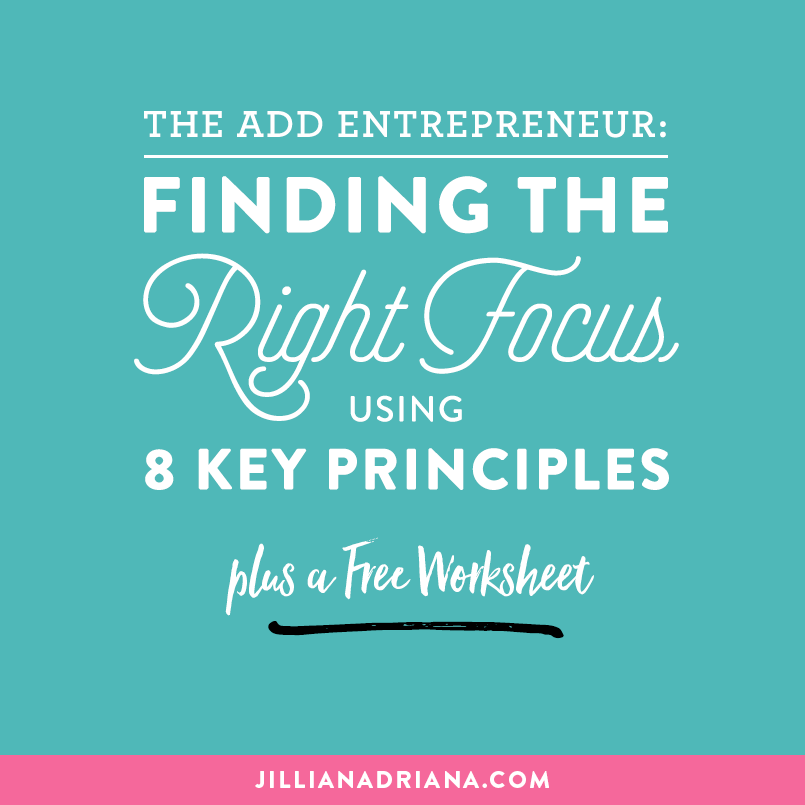 The ADD Entrepreneur: Finding the Right Focus Using 8 Key Principles